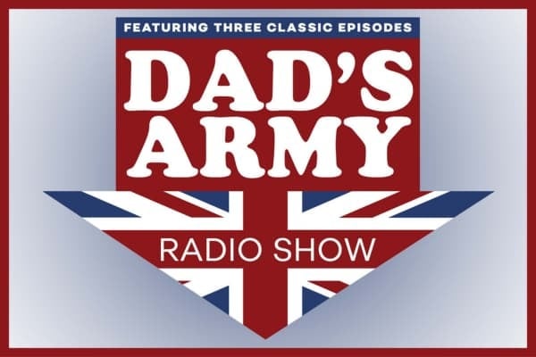 Dad's Army Radio Show