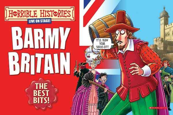 Horrible Histories: Barmy Britain - The Best Bits