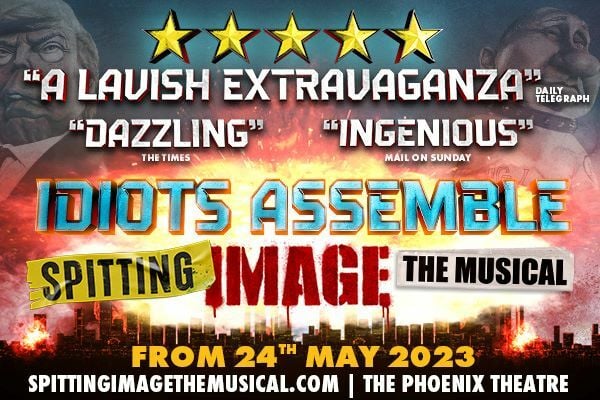 Idiots Assemble: Spitting Image the Musical